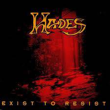 Hades (USA) : Exist to Resist